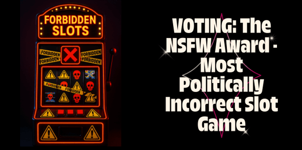 Most Politically Incorrect Slot | Vote & Win $5,000!