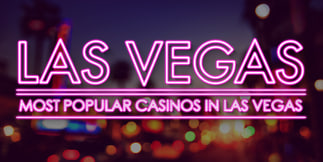 I casinò più famosi di Las Vegas