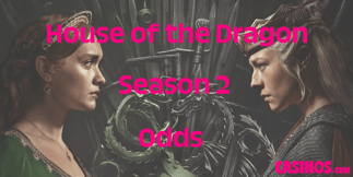 House of the Dragon Season 2 Odds: Who Will Die Next?