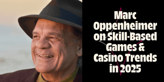 Casino Industry Outlook for 2025: Insights from Marc Oppenheimer, CMO of Parx Casino