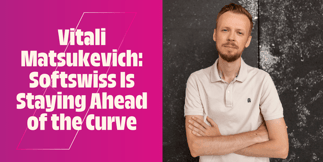 Softswiss: Staying Ahead of the Curve