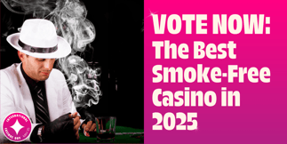 VOTE NOW: The Best Smoke-Free Casino in 2025