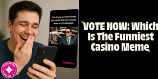 VOTE NOW: Watch Our Four Most Viewed Casino Memes and Vote For Your Favorite