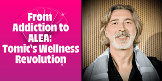 Co-Founder of Alea on Troubled Past and Putting Health and Happiness of Employees First