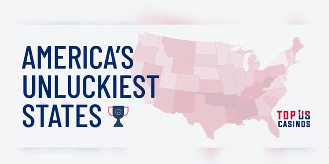 Uncovering America’s Unluckiest States