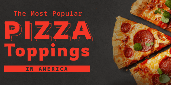 America's Most Popular Pizza Toppings