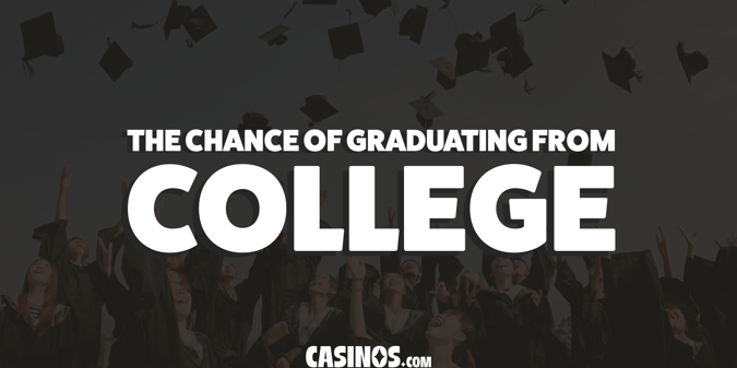 The Odds Of Graduating From College