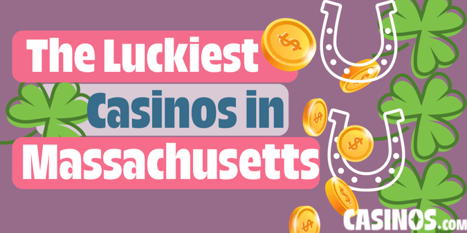 These Are The Luckiest Casinos in Massachusetts, According To Reviewers