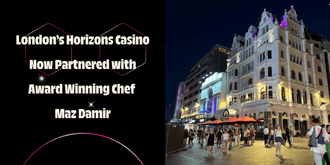 Horizons Casino Bets on Dining, Design and Local Roots to Win in London's West End