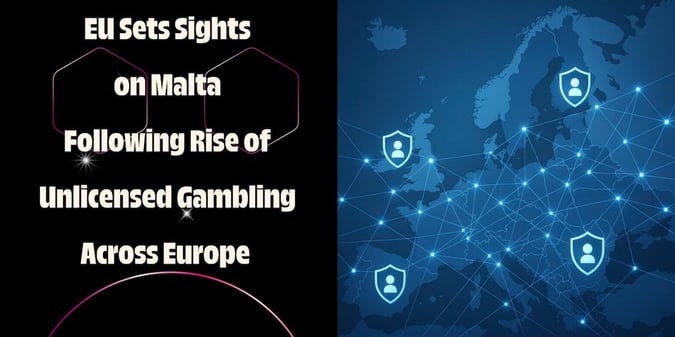 UK Companies Eye EU Targeting of Malta Gambling Law in Consumer Protection Crackdown