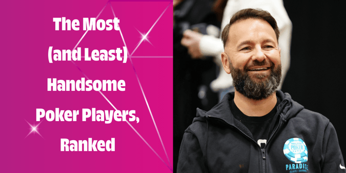 The Most and Least Handsome Poker Players