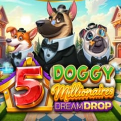 5 Doggy Millionaires Dream Drop