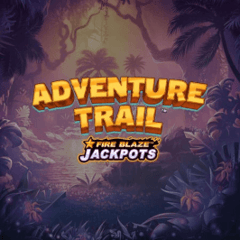 Fire Blaze Jackpots: Adventure Trail