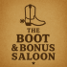 The Boot & Bonus Saloon