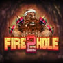 Fire in the Hole 2 Slot Game