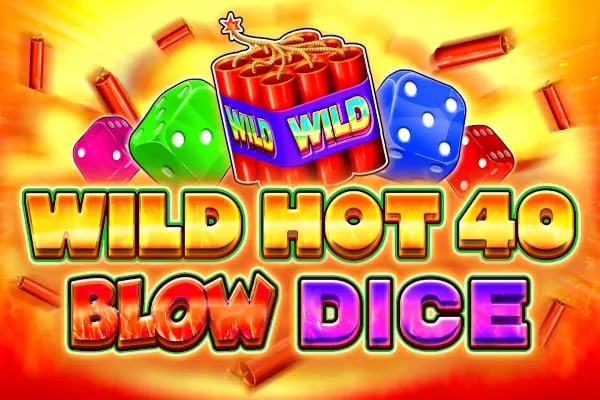 Wild Hot 40 Blow Dice Game Logo