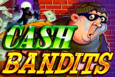 Cash Bandits Game Logo