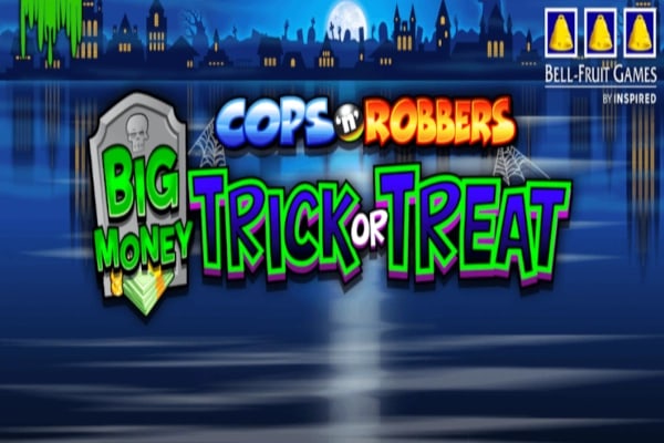 Cops 'n' Robbers Big Money Trick or Treat Game Logo