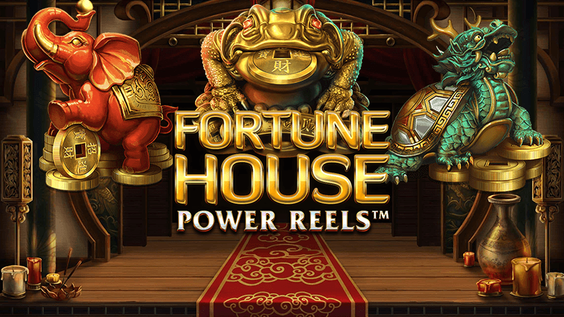 Fortune House Power Reels